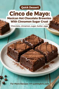 Cinco de Mayo: Mexican Hot Chocolate Brownies With Cinnamon Sugar Crust in 25 Minutes
