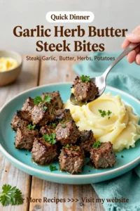 Dinner Ideas: Garlic Herb Butter Steak Bites With Mashed Potatoes in 25 Minutes