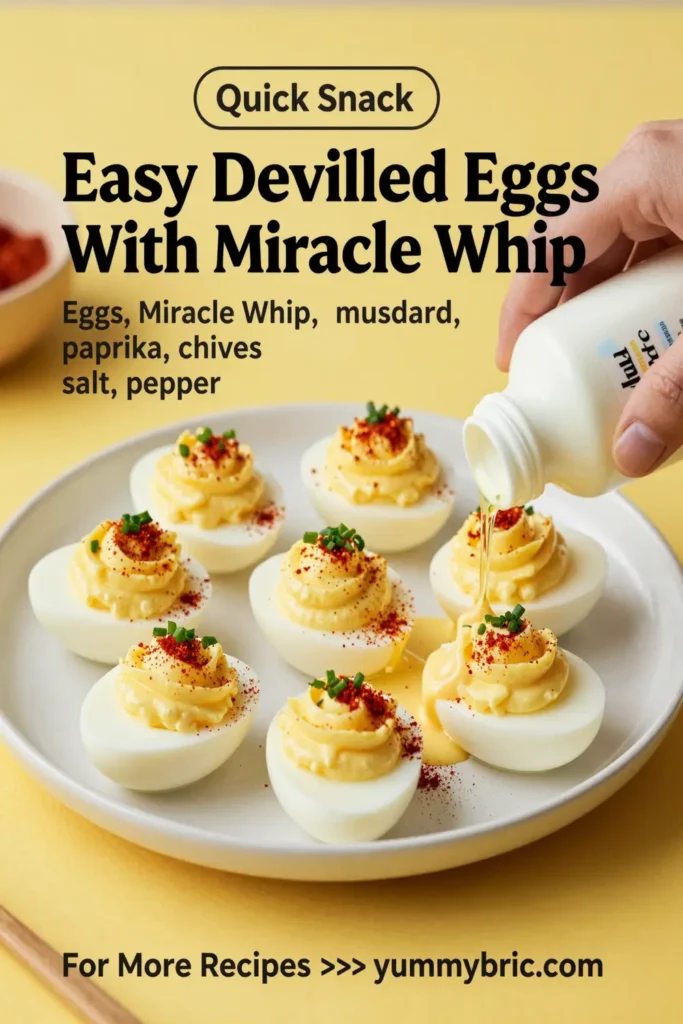 Easy Deviled Eggs With Miracle Whip