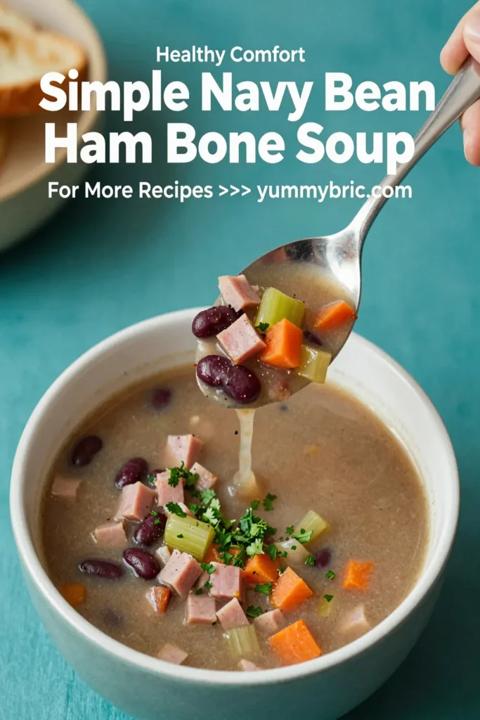 Simple Navy Bean Ham Bone Soup