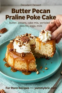 Butter Pecan Praline Poke Cake