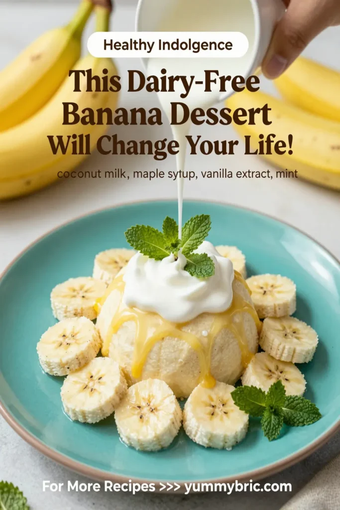 This Dairy-Free Banana Dessert Will Change Your Life!