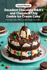 Decadent Chocolate M&M's and Chocolate Chip Cookie Dough Ice Cream Cake