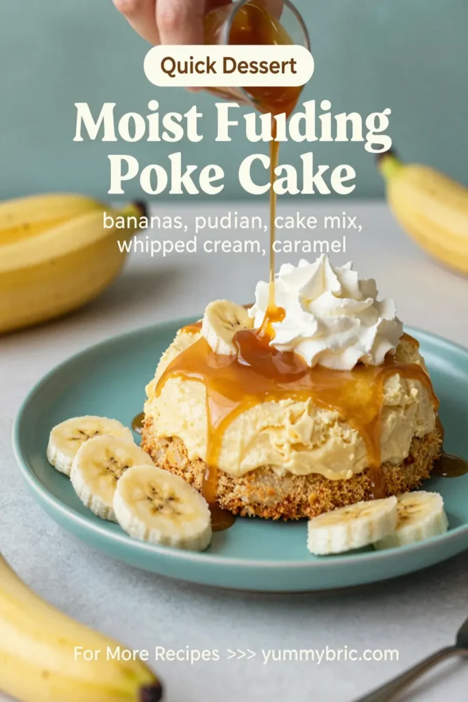 Moist Banana Pudding Poke Cake