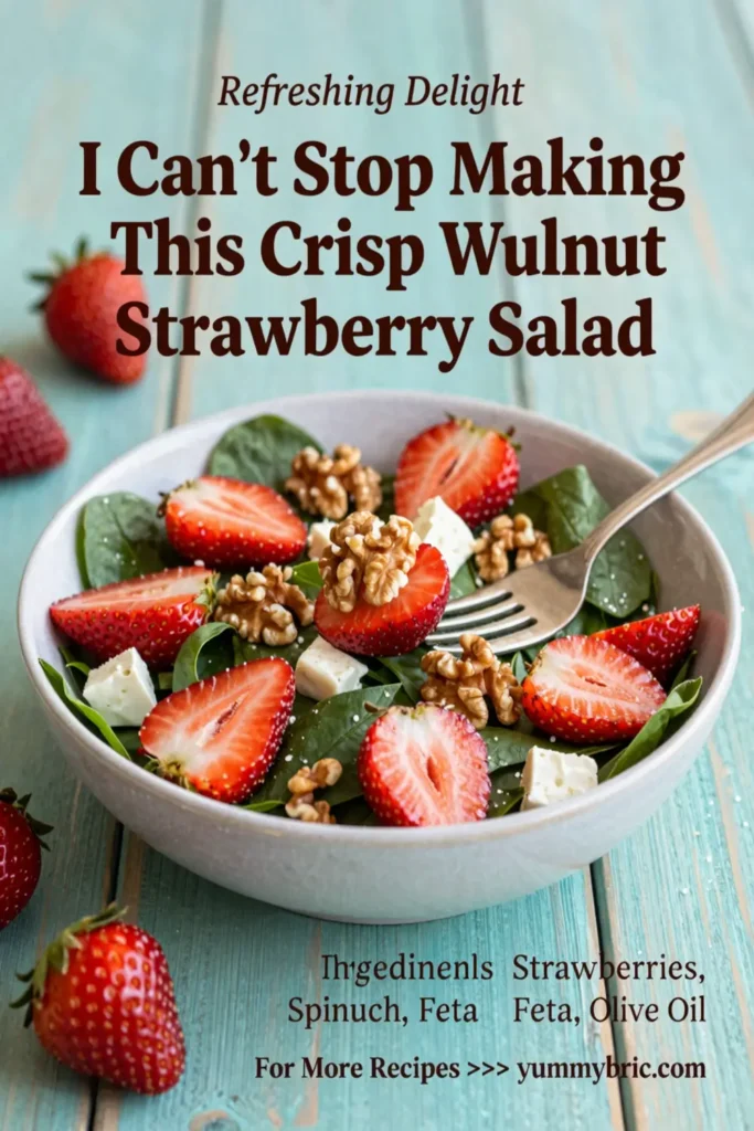 I Can'T Stop Making This Crisp Walnut Strawberry Salad