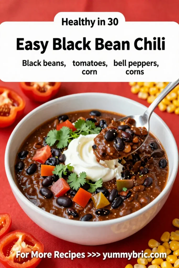 Easy Black Bean Chili – Healthy, Low Fat, and Ready in 30 Minutes