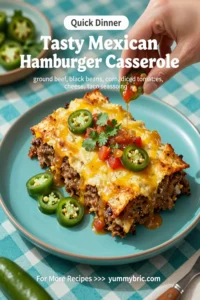 Tasty Mexican Hamburger Casserole
