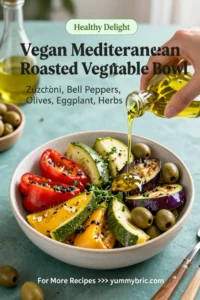 Vegan Mediterranean Roasted Vegetables Bowl