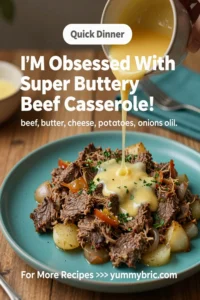 I'M Obsessed With Super Buttery Beef Casserole!