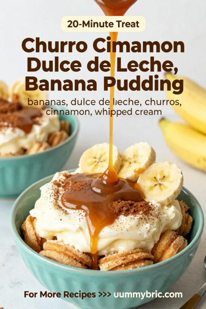 Banana Pudding: Churro and Cinnamon Dulce de Leche Banana Pudding in 20 Minutes