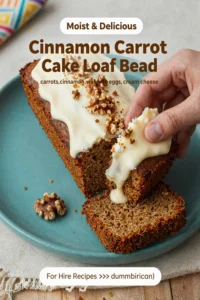 Cinnamon Carrot Cake Loaf Bread