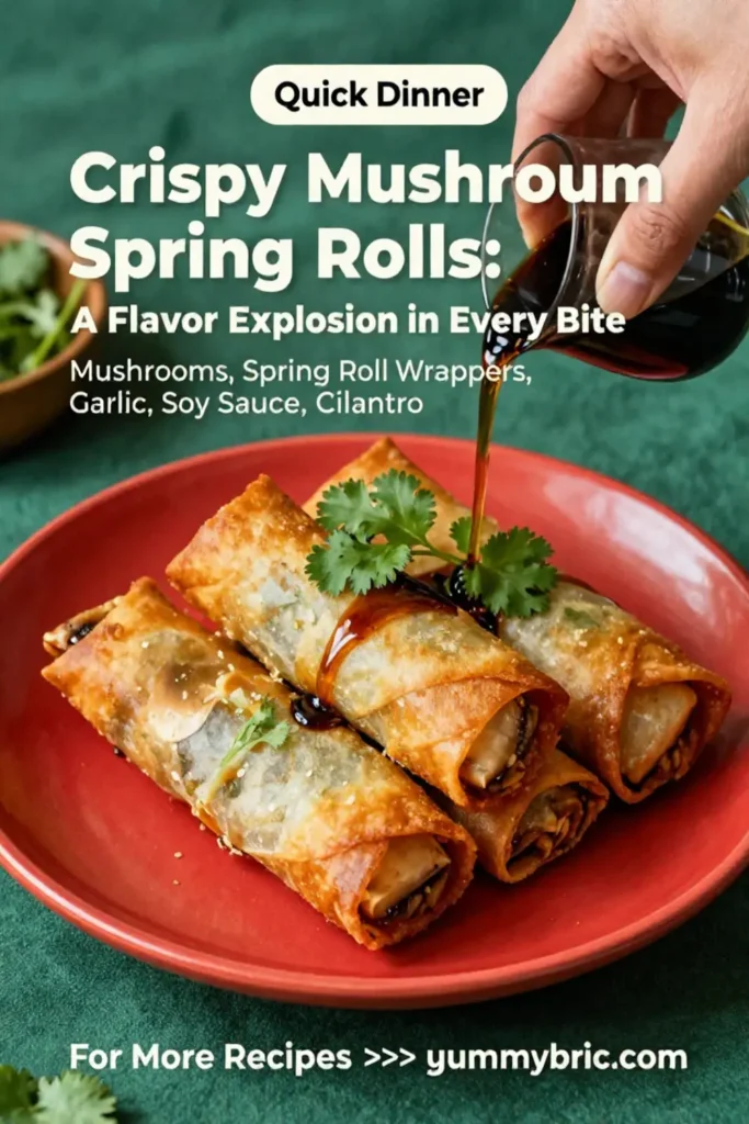 Crispy Mushroom Spring Rolls: A Flavor Explosion in Every Bite