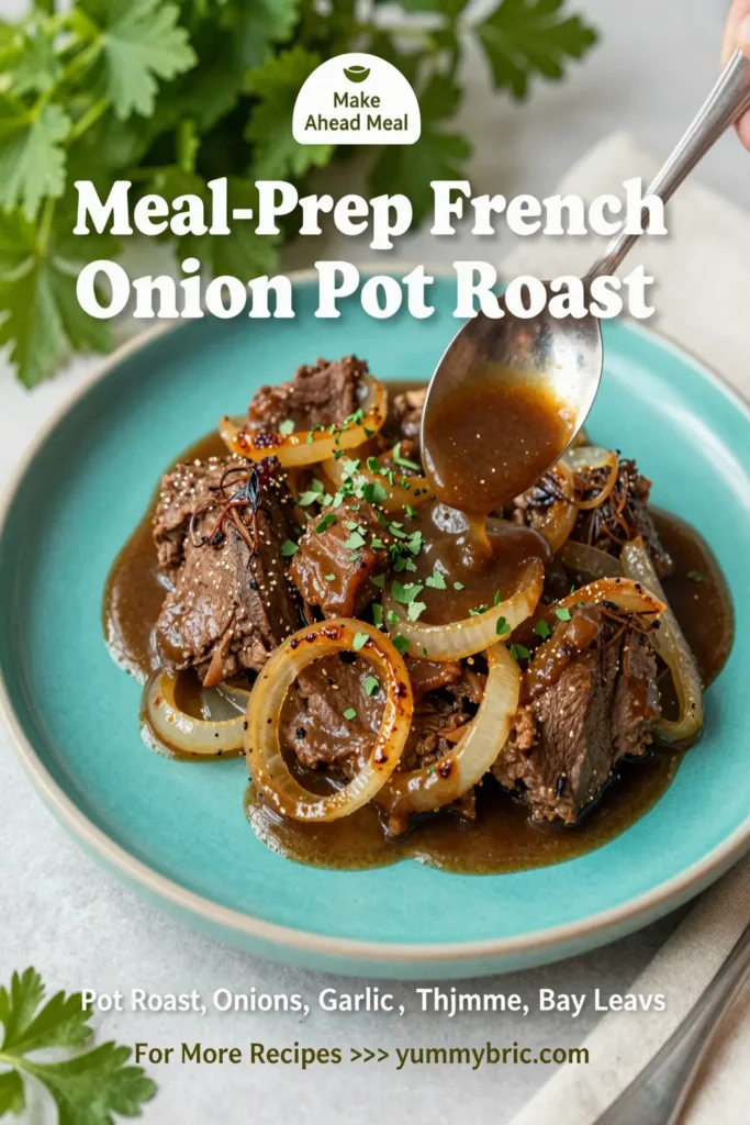 Meal-Prep French Onion Pot Roast