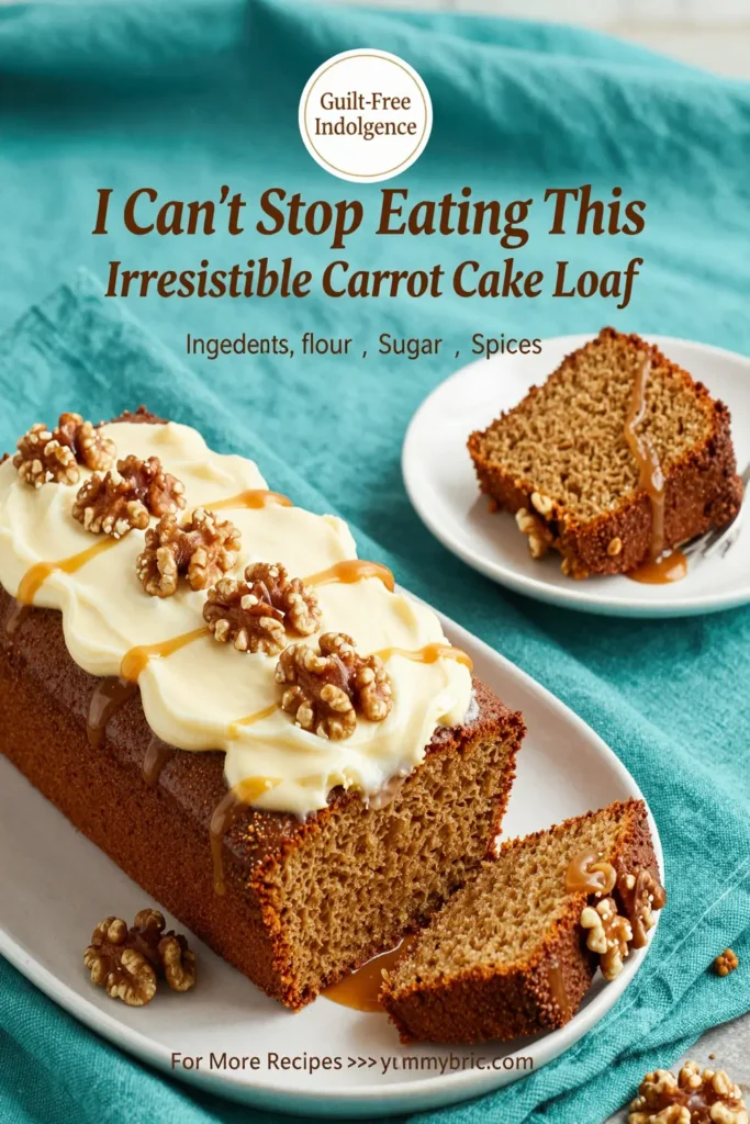 I Can'T Stop Eating This Irresistible Carrot Cake Loaf