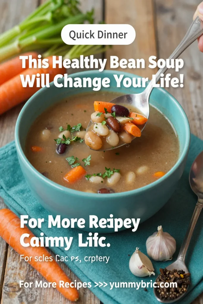 This Healthy Bean Soup Recipe Will Change Your Life!