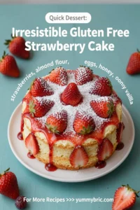 Irresistible Gluten Free Strawberry Cake