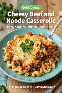 Cheesy Beef and Noodle Casserole