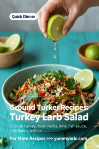 Ground Turkey Recipes: Turkey Larb Salad With Lime and Fish Sauce in 20 Minutes