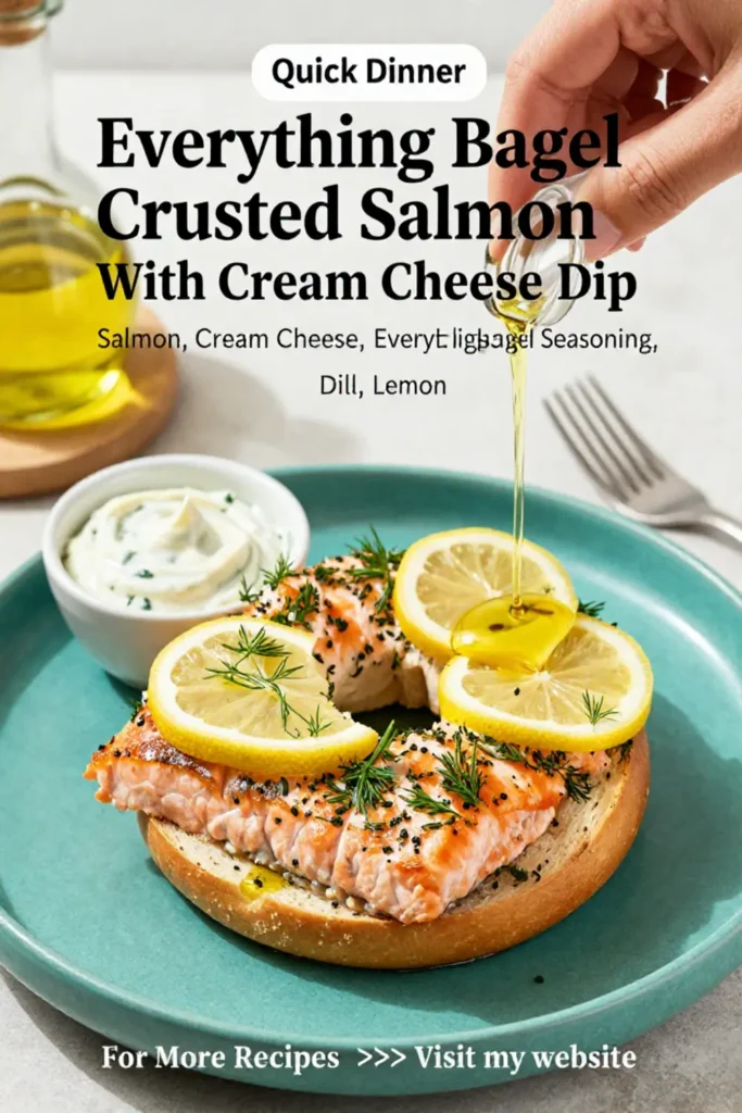 Salmon Recipes: Everything Bagel Crusted Salmon With Cream Cheese Dip in 25 Minutes