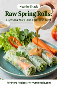 Raw Spring Rolls: 7 Reasons You'll Love This Fresh Treat
