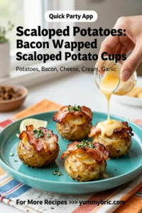 Scalloped Potatoes: Bacon Wrapped Scalloped Potato Cups for Party Appetizers in 35 Minutes