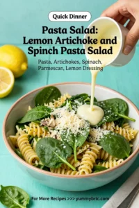 Pasta Salad: Lemon Artichoke and Spinach Pasta Salad With Parmesan in 20 Minutes