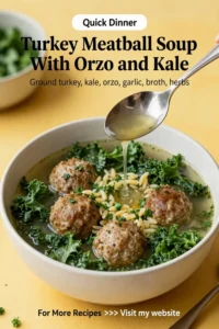 Ground Turkey Recipes: Turkey Meatball Soup With Orzo and Kale in 25 Minutes