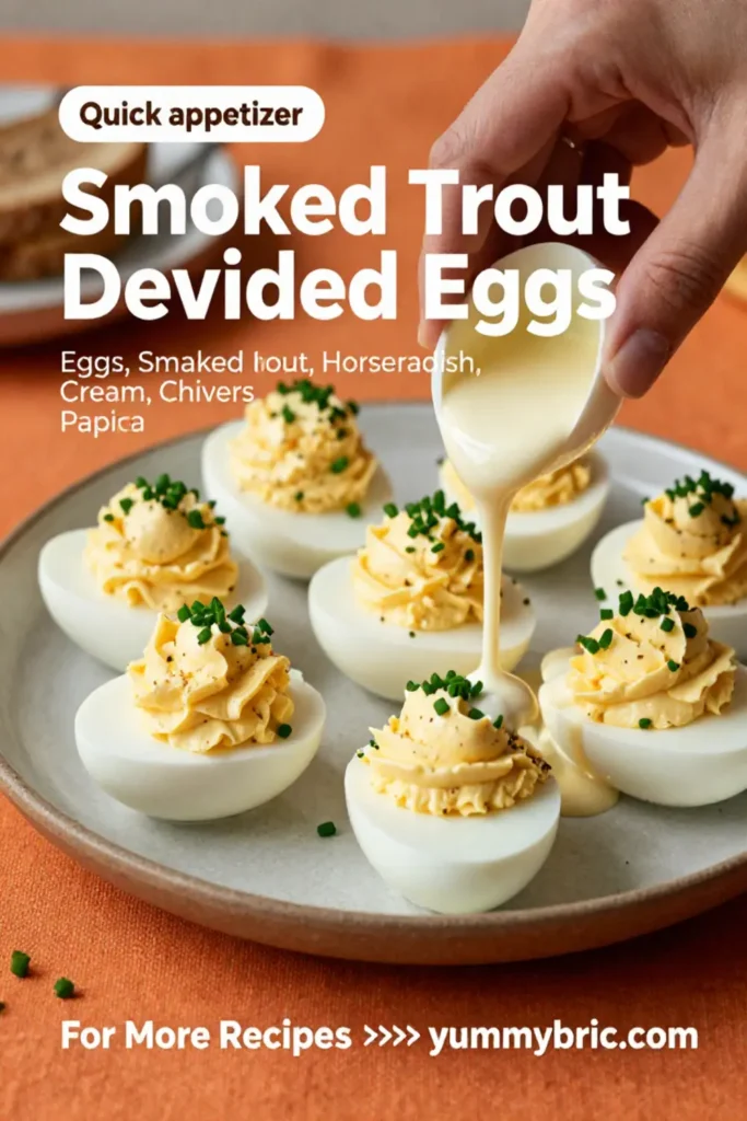 Deviled Eggs: Smoked Trout Deviled Eggs With Horseradish Cream in 20 Minutes