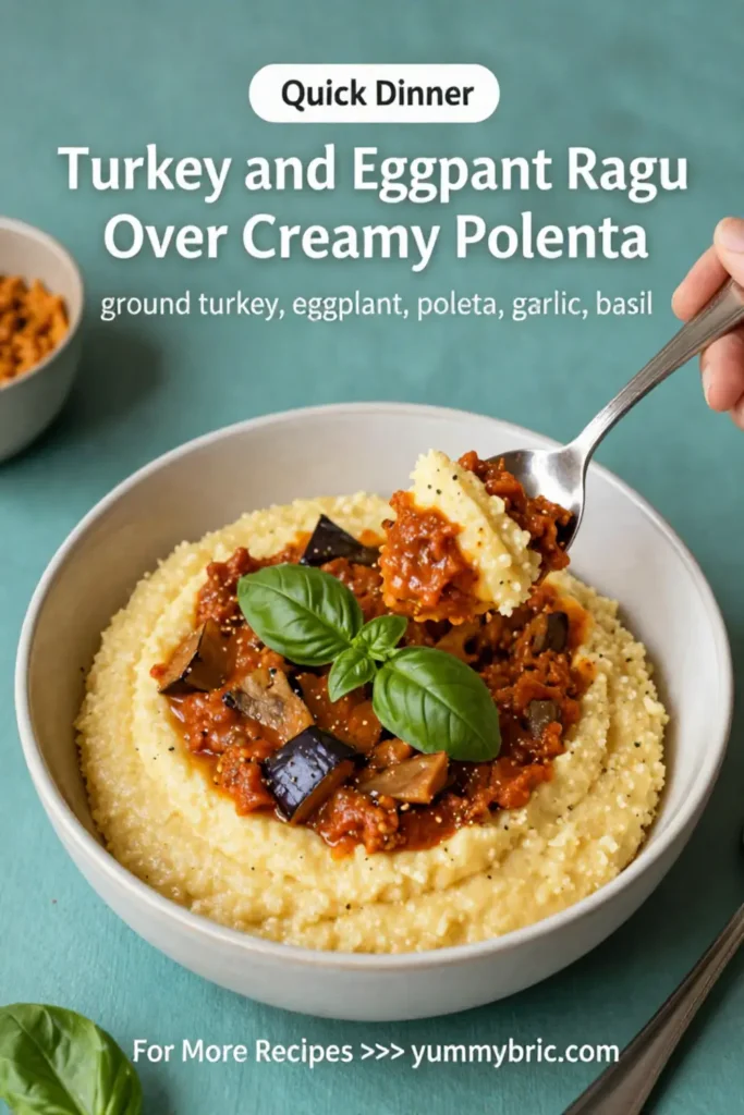 Ground Turkey Recipes: Turkey and Eggplant Ragu Over Creamy Polenta in 30 Minutes