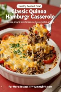 Classic Quinoa Hamburger Casserole