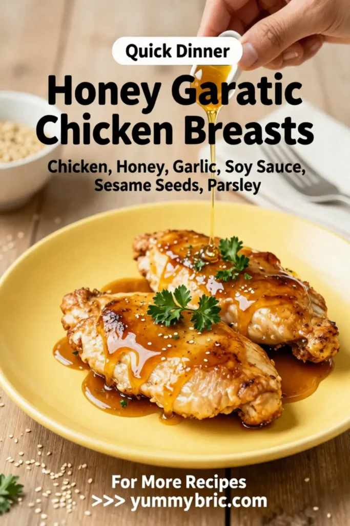 Honey Garlic Chicken Breasts