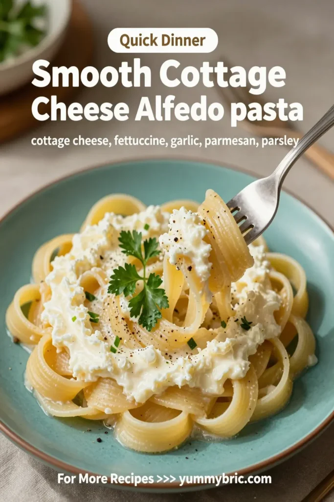 Smooth Cottage Cheese Alfredo Pasta