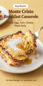 Monte Cristo Breakfast Casserole