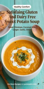 Satisfying Gluten And Dairy Free Sweet Potato Soup