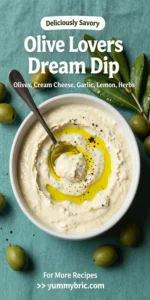 Olive Lovers Dream Dip