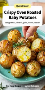 Crispy Oven Roasted Baby Potatoes