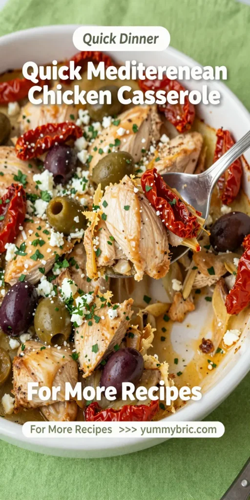 Quick Mediterranean Chicken Casserole