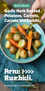 Garlic Herb Roasted Potatoes Carrots and Zucchini