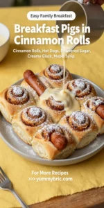 Breakfast Pigs in Cinnamon Rolls