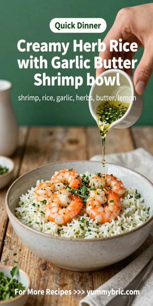 Creamy Herb Rice with Garlic Butter Shrimp Bowl
