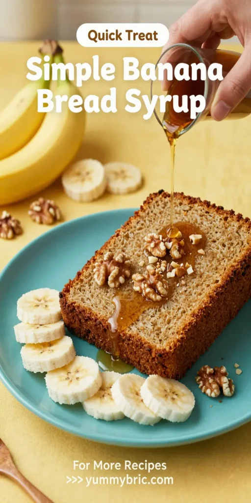 Simple Banana Bread Syrup