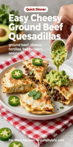 Easy Cheesy Ground Beef Quesadillas