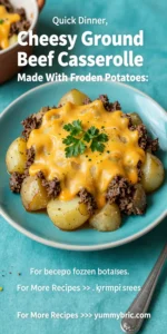 Cheesy Ground Beef Casserole Made With Frozen Potatoes