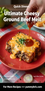 Ultimate Cheesy Ground Beef Melt