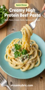 Creamy High Protein Beef Pasta