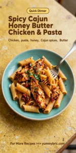 Spicy Cajun Honey Butter Chicken & Pasta