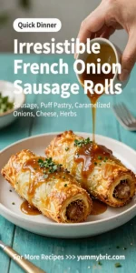 Irresistible French Onion Sausage Rolls