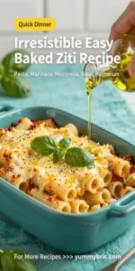 Irresistible Easy Baked Ziti Recipe