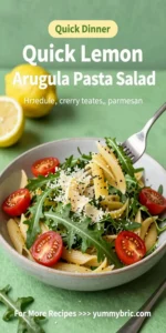 Quick Lemon Arugula Pasta Salad