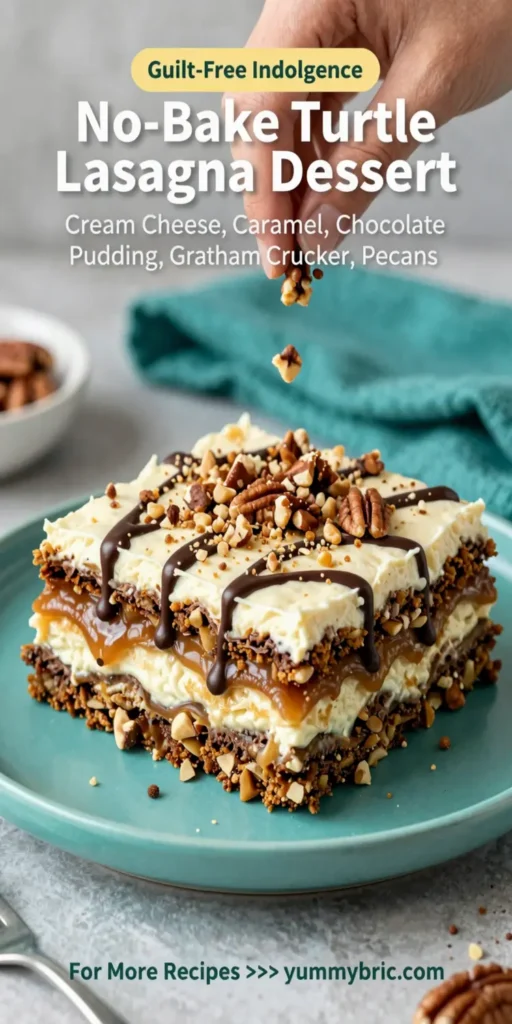 No-Bake Turtle Lasagna Dessert